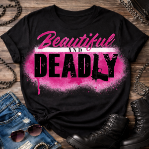Beautiful and Deadly